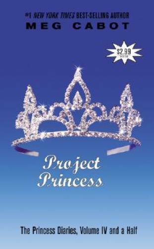 Project Princess (The Princess Diaries, Vol. 4 1/2) By Cabot, Meg – GOOD
