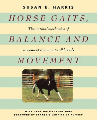 Horse Gaits, Balance and Movement by Susan E. Harris