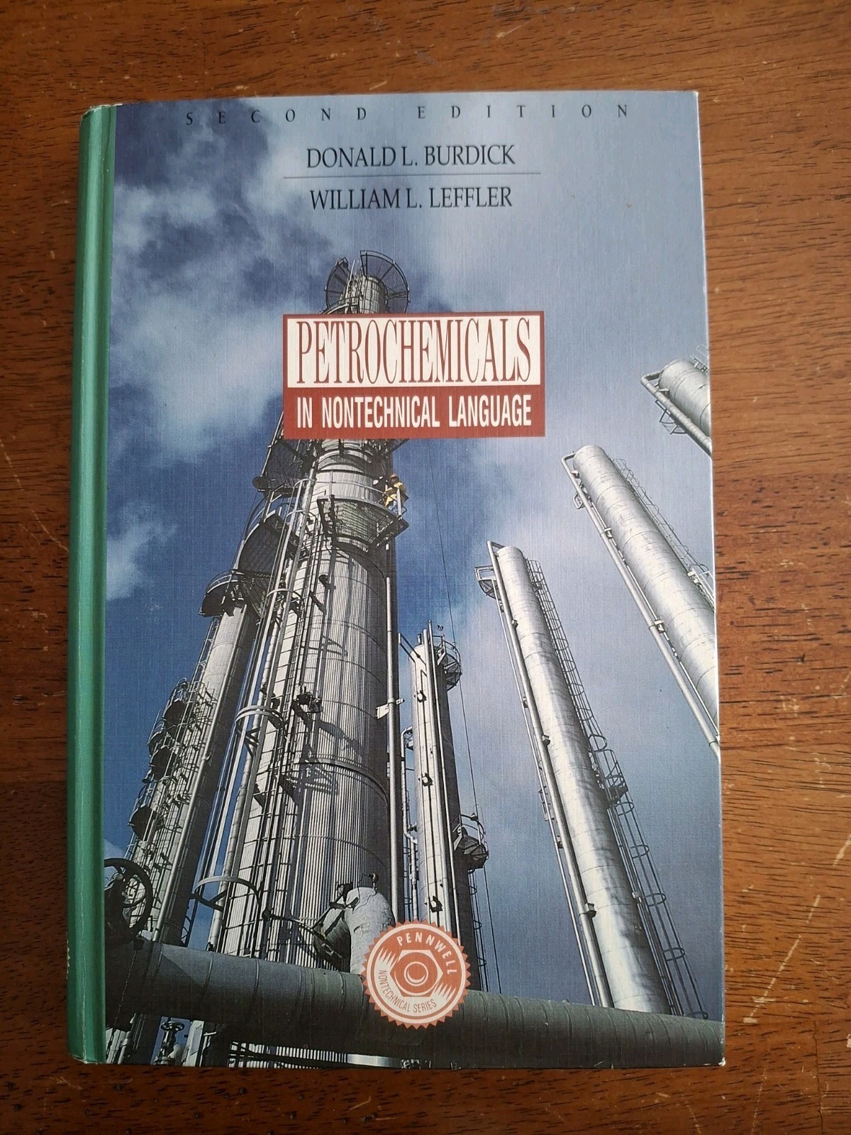 Petrochemicals in Nontechnical Language, Leffler, William L.,Burdick, Donald L.,