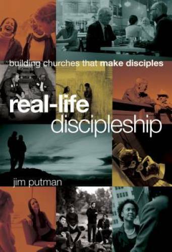 Real-Life Discipleship: Building Churches That Make Disciples – VERY GOOD
